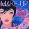 Make-Up. Секреты идеального макияжа